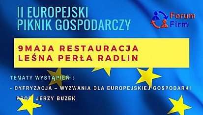Forum Firm zaprasza na II Europejski Piknik Gospodarczy