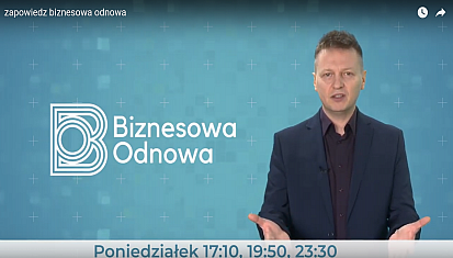 Zapraszamy na edukacyjny program biznesowy &quot;Biznesowa Odnowa&quot;